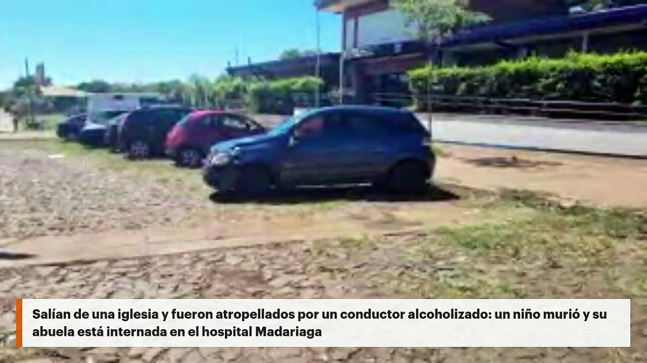 Salían de una iglesia y fueron atropellados por un conductor alcoholizado: un niño murió y su abuela está internada en el hospital Madariaga