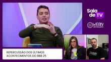 AO VIVO | Sala de TV: Vagner Lara e WebTVBrasileira comentam as polêmicas do BBB25