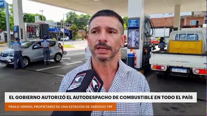 EL GOBIERNO AUTORIZÓ EL AUTODESPACHO DE COMBUSTIBLE EN TODO EL PAÍS