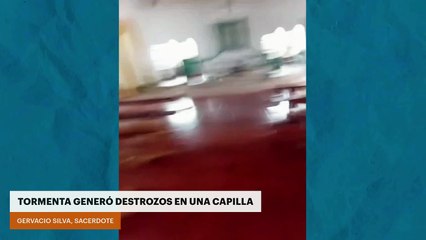 TORMENTA GENERÓ DESTROZOS EN UNA CAPILLA