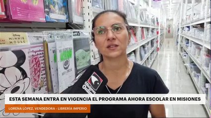 ESTA SEMANA ENTRA EN VIGENCIA EL PROGRAMA AHORA ESCOLAR EN MISIONES