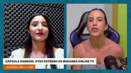 Cápsula Random, otro estreno en Misiones Online TV