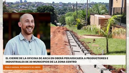 El cierre de la oficina de ARCA en Oberá perjudicaría a productores e industriales de 20 municipios de la zona centro