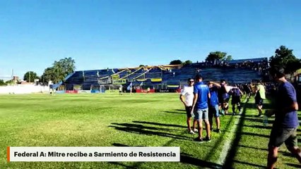 Federal A: Mitre recibe a Sarmiento de Resistencia