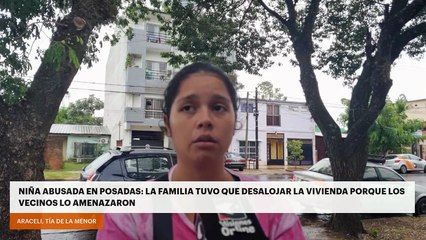 Niña abusada en Posadas: la familia tuvo que desalojar la vivienda porque los vecinos lo amenazaron