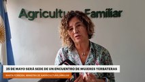 25 de mayo será sede de un Encuentro de Mujeres Yerbateras