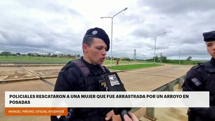 Policiales rescataron a una mujer que fue arrastrada por un arroyo en Posadas