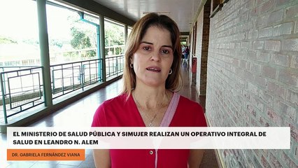 El Ministerio de Salud Pública y SiMujer realizan un Operativo Integral de Salud en Leandro N. Alem