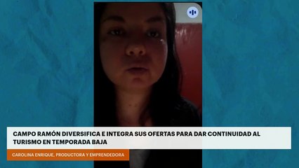 Campo Ramón diversifica e integra sus ofertas para dar continuidad al turismo en temporada baja
