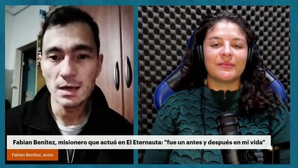 Fabian Benítez, misionero que actuó en El Eternauta: "fue un antes y después en mi vida"