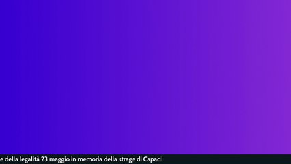 Giornata nazionale della legalità  23 maggio in memoria della strage di Capaci