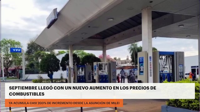 Septiembre llegó con un nuevo aumento en los precios de combustibles