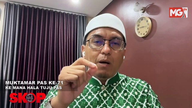 (LIVE) MUKTAMAR PAS Ke-71, Menguji Kepimpinan Dari Kota Sarang Semut Ke Putrajaya?