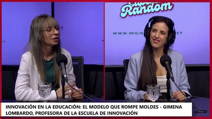 Cápsula Random | Zona Vip e innovación educativa desde el NEA