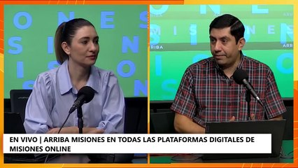 Toda la información en Arriba Misiones con la conducción de Gustavo Pérez e Ingrid Fedorischak