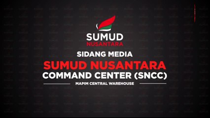 ((LIVE)) Sidang Media Harian perkembangan delegasi Misi Sumud Flotilla