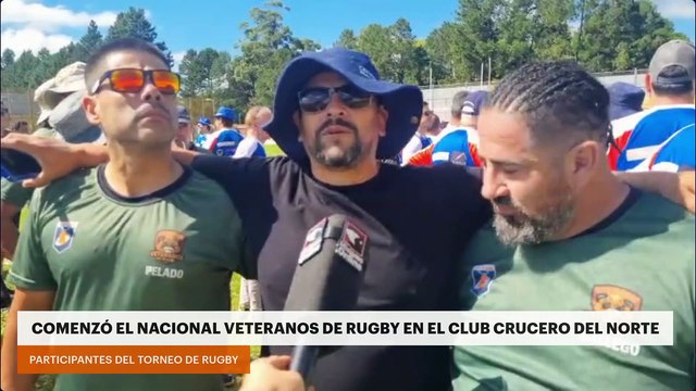 COMENZÓ EL NACIONAL VETERANOS DE RUGBY EN EL CLUB CRUCERO DEL NORTE