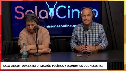 Sala Cinco | El debate de la actualidad en Misiones