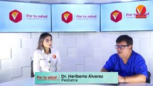 Por tu salud, con el Dr. Heriberto Álvarez, hoy ha