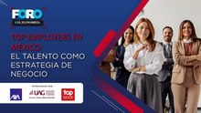 Top Employers en México: el talento como estrategia de negocio