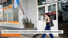 PARO UNIVERSITARIO: LA UNAM SE ADHIERE A LA CONVOCATORIA NACIONAL