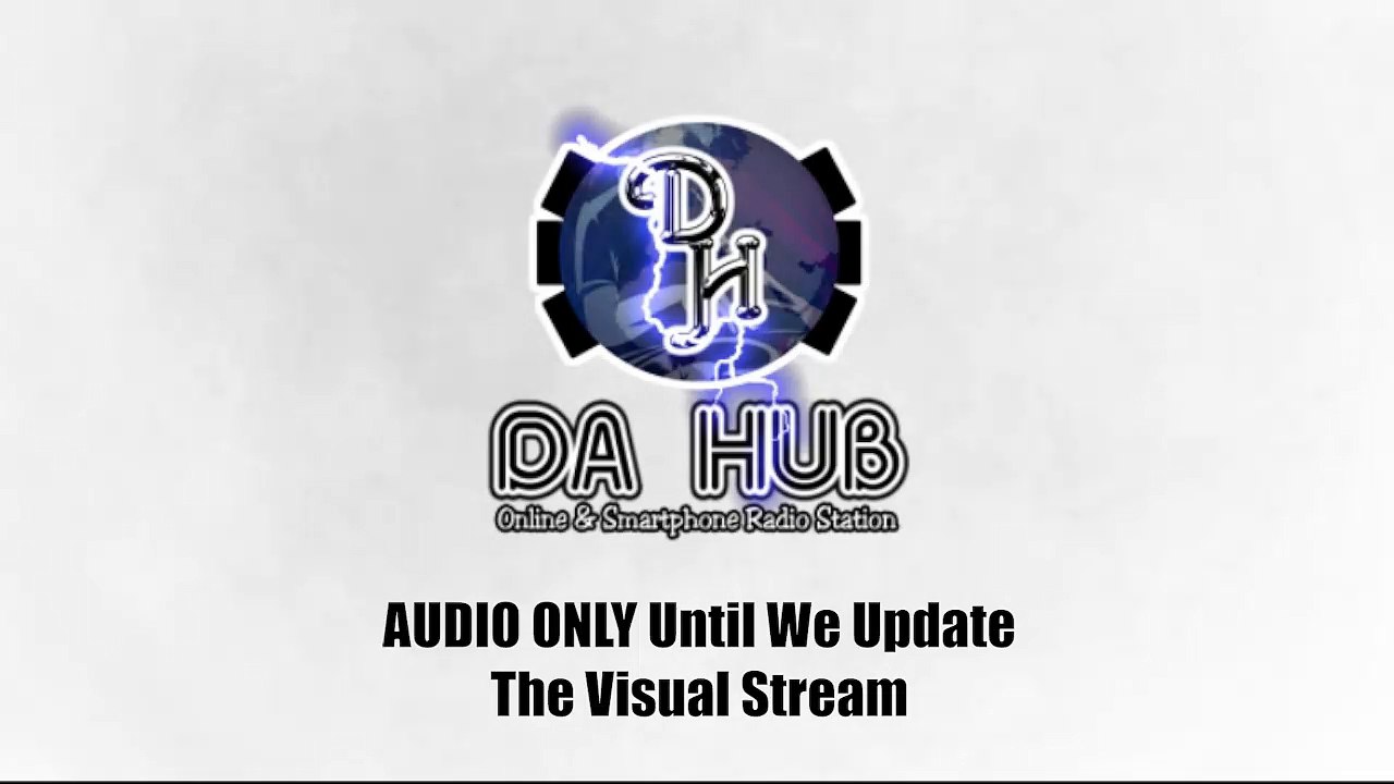 Da Hub Radio (LIVE BROADCAST)