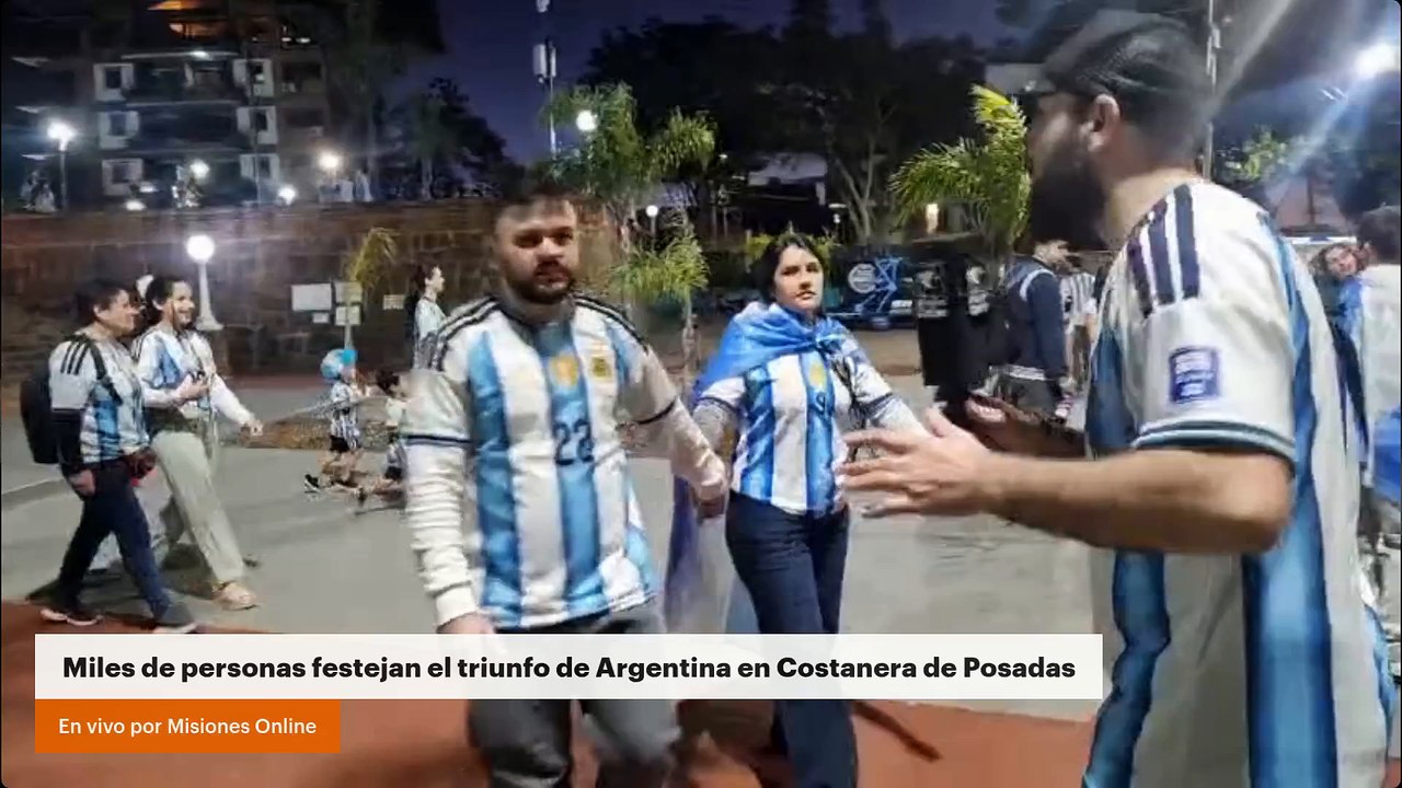 Miles de personas festejan el triunfo de Argentina en Costanera de Posadas