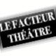 Compagnie LE FACTEUR THEATRE