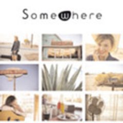 Somewhere Somewhere