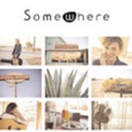 Somewhere Somewhere