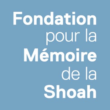 Fondation pour la Mémoire de la Shoah