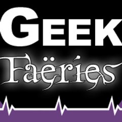 Geek Faëries