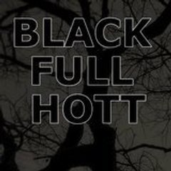BLACKFULLHOTT