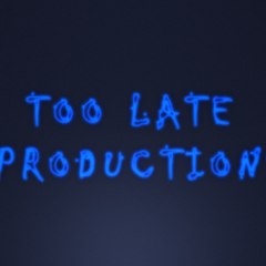 TooLateProductions