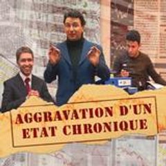 Aggravation d'un Etat Chronique
