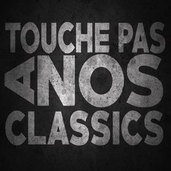 Touche pas à nos classics