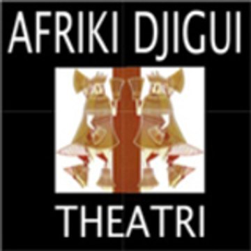 Afriki Djigui Theatri Afriki Djigui Theatri