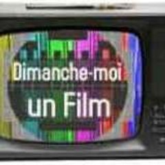 Dimanche-moi un Film