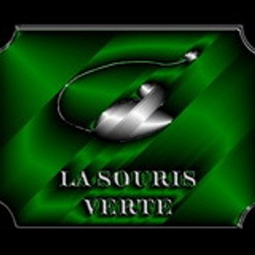 La Souris Verte