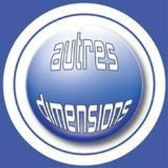 Informations par canalisation Autres Dimensions