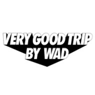 VERY GOOD TRIP by_WAD ≠