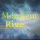 Monsieur Rive