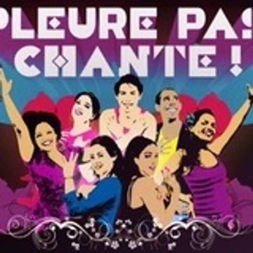 Pleure Pas Chante