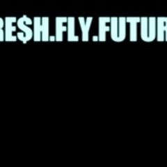 FreshFlyFuture
