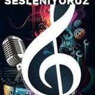 Sesleniyoruz