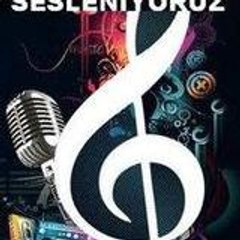 Sesleniyoruz