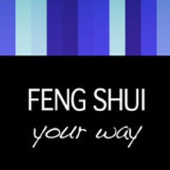Feng Shuir Your Way