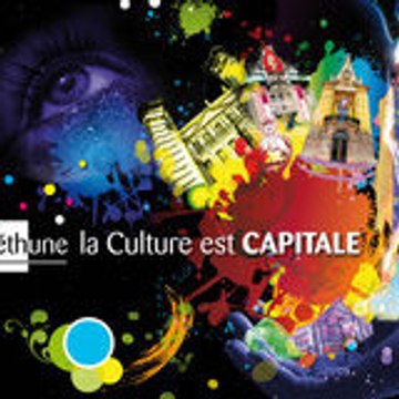 Béthune Capitale Régionale de la Culture