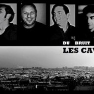 DU BRUIT DANS LES CAVES