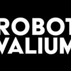 Robot Valium